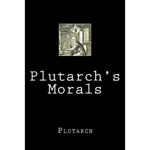 Plutarch's Morals - Paperback