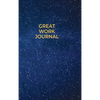 Great Work Journal - Hardcover