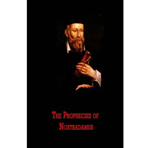 The Prophecies of Nostradamus - Paperback