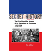 Secret History, Second Edition: The Cia's Classified Account of Its Operations in Guatemala, 1952-1954 - Hardcover