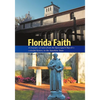 Florida Faith: A treasury of tales from the Episcopal Church's colorful history in the Sunshine State - Paperback
