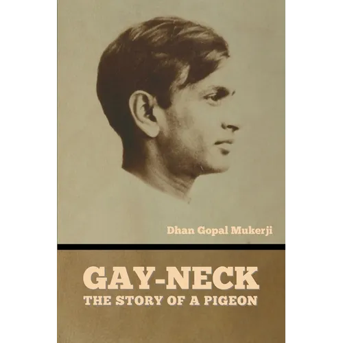 Gay-Neck: The Story of a Pigeon - Paperback