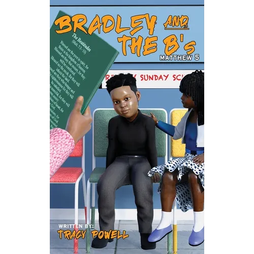 Bradley & the B's: Journey through the beatitudes - Hardcover
