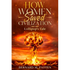 How Women Saved Civilization: Lollipop's Tale - Paperback