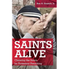 Saints Alive: Claiming the Saints for Protestant Preaching - Paperback