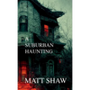 A Suburban Haunting - Paperback