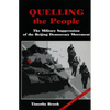Quelling the People: The Military Suppression of the Beijing Democracy Movement - Paperback
