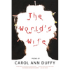 The World's Wife: Poems - Paperback