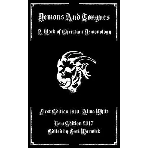 Demons And Tongues: A Work of Christian Demonology - Paperback