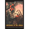 Emperors in the Jungle: The Hidden History of the U.S. in Panama - Paperback