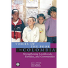 Voices of the Poor in Colombia: Strengthening Livelihoods, Families, and Communities - Paperback
