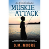 Muskie Attack: An Up North Adventure - Paperback