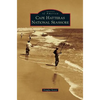 Cape Hatteras National Seashore - Hardcover