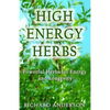 High Energy Herbs: Powerful Herbs for Energy and Longevity - Paperback