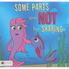 Some Parts are NOT for Sharing - Paperback