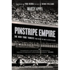 Pinstripe Empire: The New York Yankees from Before the Babe to After the Boss - Paperback