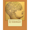 The human machine.By: Arnold Bennett - Paperback