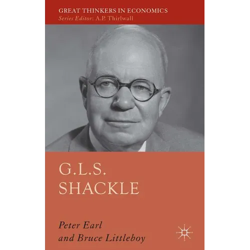 G.L.S. Shackle - Hardcover