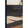 Systematic Theology - Hardcover