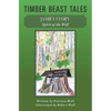 Timber Beast Tales: Jamie's Story Spirit of the Wolf - Paperback