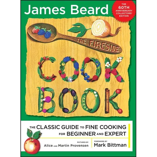 The Fireside Cook Book: A Complete Guide to Fine Cooking for Beginner and - Paperback