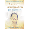 Creative Visualization for Beginners - Paperback