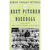 The Best Pitcher in Baseball: The Life of Rube Foster, Negro League Giant - Paperback