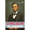 Lincoln The Unknown - Paperback