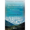 The Future of Environmental Criticism: Environmental Crisis and Literary Imagination - Paperback