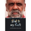Blak to My Roots: by Friends & Relatives of Karno Walker - Paperback