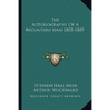 The Autobiography Of A Mountain Man 1805-1889 - Paperback