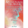 A Woman Awakens: Life AfterLife - Paperback