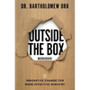 Outside the Box Workbook: Innovative Change for More Effective Ministry - Paperback