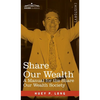 Share Our Wealth: A Manual for the Share Our Wealth Society - Hardcover