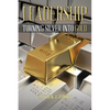 Leadership: Turning Silver into Gold - Paperback