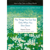 The Things You Can See Only When You Slow Down: How to Be Calm in a Busy World - Hardcover