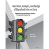 Operation, Analysis, and Design of Signalized Intersections: A Module for the Introductory Course in Transportation Engineering - Paperback