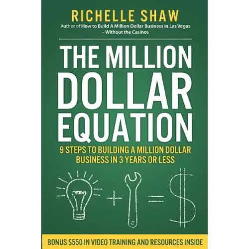 The Million Dollar Equation: How to build a million dollar business in 3 years or less - Paperback