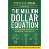 The Million Dollar Equation: How to build a million dollar business in 3 years or less - Paperback