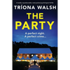 The Party: A totally unputdownable, twist-packed psychological thriller - Paperback