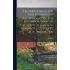 Celebration Of The One Hundredth Anniversary Of The Incorporation Of The Town Of Canton, Connecticut, July 15, 16, 17, And 18, 1906 - Hardcover