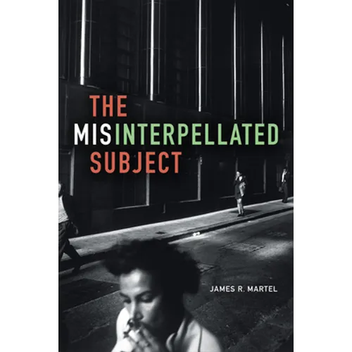 The Misinterpellated Subject - Paperback