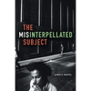 The Misinterpellated Subject - Paperback