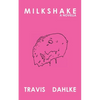 Milkshake - Paperback