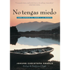 No Tengas Miedo: Como Superar El Temor a la Muerte - Paperback