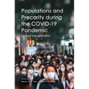 Populations and Precarity during the COVID-19 Pandemic: Southeast Asian Perspectives - Paperback