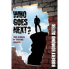 Who Goes Next?: True Stories of Exciting Escapes - Paperback