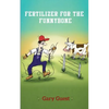 Fertilizer For The Funnybone - Paperback