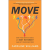 Move: How the New Science of Body Movement Can Set Your Mind Free - Hardcover