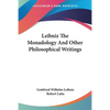 Leibniz The Monadology And Other Philosophical Writings - Paperback
